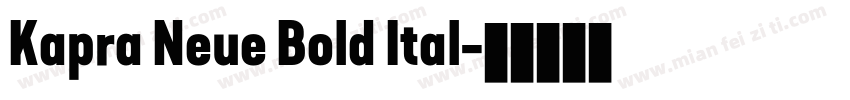 Kapra Neue Bold Ital字体转换